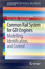 Common Rail System For Gdi Engines Modelling Identification And Control 1st Edition Giovanni Fiengo