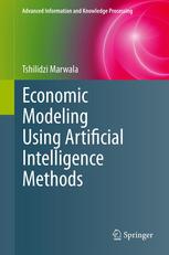 Economic Modeling Using Artificial Intelligence Methods 1st Edition Tshilidzi Marwala Auth