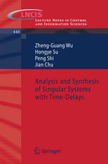 Analysis And Synthesis Of Singular Systems With Timedelays 1st Edition Zhengguang Wu