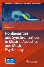 Nonlinearities And Synchronization In Musical Acoustics And Music Psychology 1st Edition Rolf Bader Auth