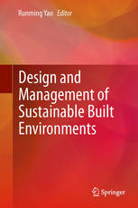 Design And Management Of Sustainable Built Environments 1st Edition Runming Yao Auth