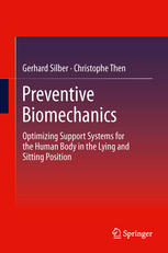 Preventive Biomechanics Optimizing Support Systems For The Human Body In The Lying And Sitting Position 1st Edition Gerhard Silber