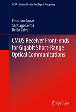 Cmos Receiver Frontends For Gigabit Shortrange Optical Communications 1st Edition Francisco Aznar