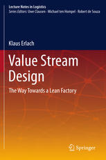 Value Stream Design The Way Towards A Lean Factory 1st Edition Klaus Erlach Auth