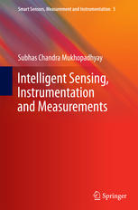 Intelligent Sensing Instrumentation And Measurements 1st Edition Subhas Chandra Mukhopadhyay Auth