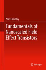 Fundamentals Of Nanoscaled Field Effect Transistors 1st Edition Amit Chaudhry