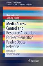 Media Access Control And Resource Allocation For Next Generation Passive Optical Networks 1st Edition Nirwan Ansari