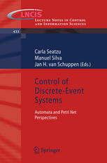 Control Of Discreteevent Systems Automata And Petri Net Perspectives 1st Edition Jrg Raisch Auth