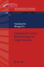 Compound Control Methodology For Flight Vehicles 1st Edition Yuanqing Xia