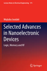 Selected Advances In Nanoelectronic Devices Logic Memory And Rf 1st Edition Mojtaba Joodaki Auth