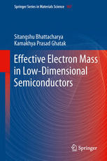 Effective Electron Mass In Lowdimensional Semiconductors 1st Edition Sitangshu Bhattacharya
