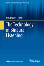 The Technology Of Binaural Listening 1st Edition A Kohlrausch