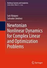 Newtonian Nonlinear Dynamics For Complex Linear And Optimization Problems 1st Edition Luis Vzquez