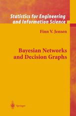 Bayesian Networks And Decision Graphs Finn V Jensen Auth