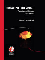 Linear Programming Foundations And Extensions Robert J Vanderbei Auth
