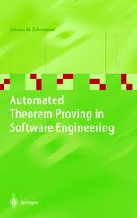 Automated Theorem Proving In Software Engineering 1st Edition Dr Johann M Schumann Auth