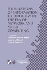 Foundations Of Information Technology In The Era Of Network And Mobile Computing Ifip 17th World Computer Congress Tc1 Stream 2nd Ifip International Conference On Theoretical Computer Science Tcs 2002 August 2530 2002 Montral Qubec Canada 1st Edition Jozef Gruska