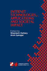 Internet Technologies Applications And Societal Impact Ifip Tc6 Wg64 Workshop On Internet Technologies Applications And Societal Impact Witasi 2002 October 1011 2002 Wroclaw Poland 1st Edition Stefan Brachmaski Auth