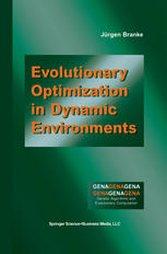 Evolutionary Optimization In Dynamic Environments 1st Edition Jrgen Branke Auth