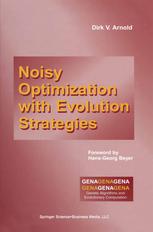 Noisy Optimization With Evolution Strategies 1st Edition Dirk V Arnold Auth
