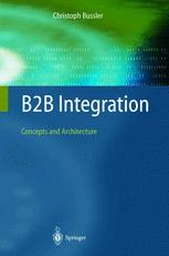 B2b Integration Concepts And Architecture 1st Edition Christoph Bussler Auth