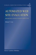 Automated Web Site Evaluation Researchers And Practioners Perspectives 1st Edition Dr Melody Y Ivory Auth