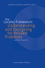 The Locales Framework Understanding And Designing For Wicked Problems 1st Edition Geraldine Fitzpatrick Auth