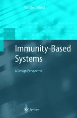 Immunitybased Systems A Design Perspective 1st Edition Yoshiteru Ishida Auth