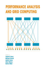 Performance Analysis And Grid Computing Selected Articles From The Workshop On Performance Analysis And Distributed Computing August 1923 2002 Dagstuhl Germany 1st Edition Tom S Margalef