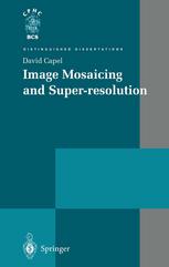 Image Mosaicing And Superresolution 1st Edition Dr David Capel Auth