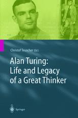 Alan Turing Life And Legacy Of A Great Thinker 1st Edition Andrew Hodges Auth