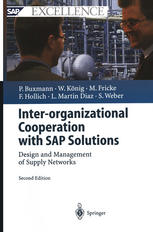 Interorganizational Cooperation With Sap Solutions Design And Management Of Supply Networks 2nd Edition Professor Dr Peter Buxmann