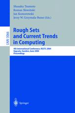 Rough Sets And Current Trends In Computing 4th International Conference Rsctc 2004 Uppsala Sweden June 15 2004 Proceedings 1st Edition Zdzisaw Pawlak Auth