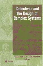 Collectives And The Design Of Complex Systems 1st Edition Kagan Tumer