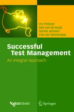 Successful Test Management An Integral Approach 1st Edition Iris Pinkster