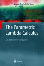 The Parametric Lambda Calculus A Metamodel For Computation Simona Ronchi Della Rocca