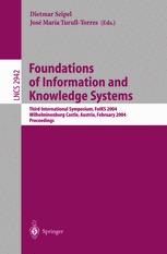 Foundations Of Information And Knowledge Systems Third International Symposium Foiks 2004 Wilheminenburg Castle Austria February 1720 2004 Proceedings 1st Edition Georg Gottlob Auth