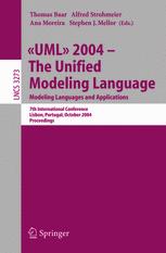 Uml 2004 The Unified Modeling Language Modeling Languages And Applications 7th International Conference Lisbon Portugal October 1115 2004 Proceedings 1st Edition Amador Durn