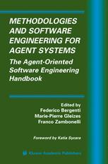 Methodologies And Software Engineering For Agent Systems The Agentoriented Software Engineering Handbook 1st Edition Federico Bergenti