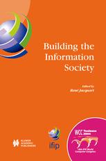 Building The Information Society Ifip 18th World Computer Congress Topical Sessions 2227 August 2004 Toulouse France 1st Edition Patrick Ziegler