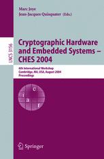 Cryptographic Hardware And Embedded Systems Ches 2004 6th International Workshop Cambridge Ma Usa August 1113 2004 Proceedings 1st Edition Jason Waddle