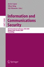 Information And Communications Security 6th International Conference Icics 2004 Malaga Spain October 2729 2004 Proceedings 1st Edition Michel Abdalla