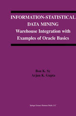 Informationstatistical Data Mining Warehouse Integration With Examples Of Oracle Basics 1st Edition Bon K Sy