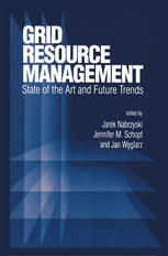 Grid Resource Management State Of The Art And Future Trends 1st Edition Ian Foster