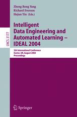 Intelligent Data Engineering And Automated Learning Ideal 2004 5th International Conference Exeter Uk August 2527 2004 Proceedings 1st Edition Carla S Mllerlevet