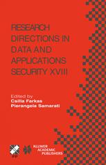 Research Directions In Data And Applications Security Xviii Ifip Tc11wg113 Eighteenth Annual Conference On Data And Applications Security July 2528 2004 Sitges Catalonia Spain 1st Edition Lawrence H Cox Auth