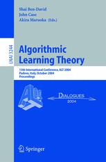 Algorithmic Learning Theory 15th International Conference Alt 2004 Padova Italy October 25 2004 Proceedings 1st Edition Ayumi Shinohara Auth