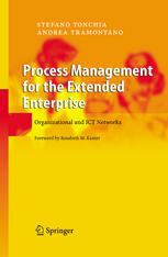 Process Management For The Extended Enterprise Organizational And Ict Networks 1st Edition Professor Stefano Tonchia
