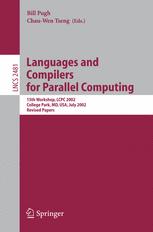 Languages And Compilers For Parallel Computing 15th Workshop Lcpc 2002 College Park Md Usa July 2527 2002 Revised Papers 1st Edition Daniel Cociorva