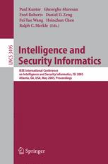 Intelligence And Security Informatics Ieee International Conference On Intelligence And Security Informatics Isi 2005 Atlanta Ga Usa May 1920 2005 Proceedings 1st Edition Vandana P Janeja
